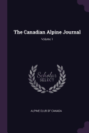 The Canadian Alpine Journal; Volume 1