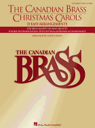 The Canadian Brass Christmas Carols: 15 Easy Arrangements Conductor's Score