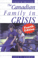 The Canadian Family in Crisis: Fourth Edition