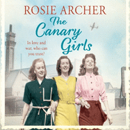 The Canary Girls: The Bomb Girls 2