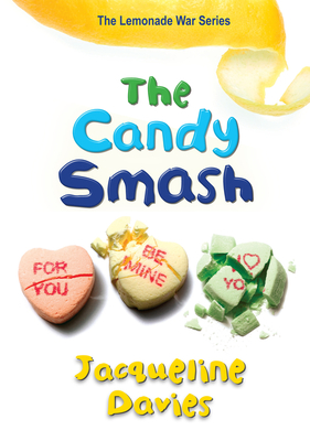 The Candy Smash, 4 - Davies, Jacqueline, Ms.