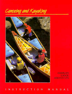 The Canoeing and Kayaking Instruction Manual - Gullion, Laurie, and Guillion, Laurie, and Foster, Thomas (Editor)
