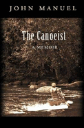 The Canoeist: A Memoir