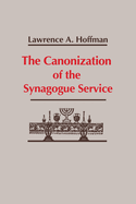 The Canonization of the Synagogue Service