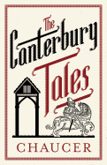 The Canterbury Tales: Fully Annotated Edition: Annotated Edition: 3,000 notes and 30 pages extra material