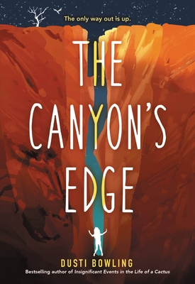 The Canyon's Edge - Bowling, Dusti