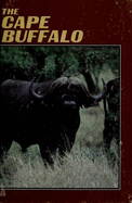 The Cape Buffalo - Green, Carl R, and Sanford, William R