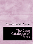 The Cape Catalogue of Stars