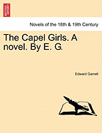 The Capel Girls. a Novel. by E. G.