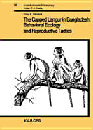 The Capped Langur in Bangladesh: Behavioral Ecology and Reproductive Tactics