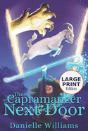 The Capramancer Next Door (LARGE PRINT Edition)
