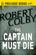 The Captain Must Die