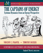 The Captains of Energy: Systems Dynamics from an Energy Perspective