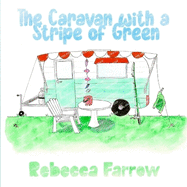 The Caravan with a Stripe of Green