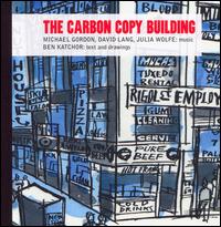 The Carbon Copy Building - Bohdan Hilash (woodwind); David Cossin (percussion); John Benthal (guitar); Katie Geissinger (vocals);...