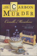 The Carbon Murder: A Periodic Table Mystery - Minichino, Camille, Mrs.