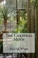 The Cardinal Moth