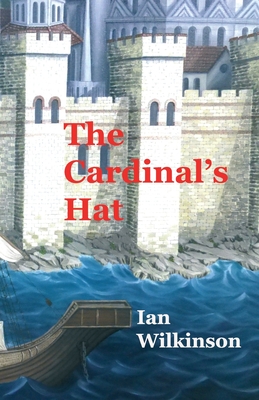 The Cardinal's Hat - Wilkinson, Ian