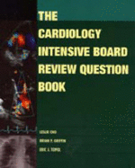 The Cardiology Intensive Board Review Question Book: Powered by Skyscape