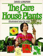 The Care of House Plants