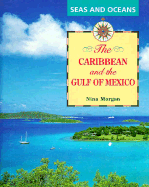 The Caribbean and the Gulf of Mexico