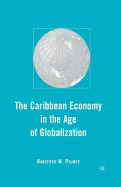 The Caribbean Economy in the Age of Globalization