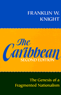 The Caribbean: The Genesis of a Fragmented Nationalism