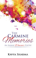 The Carmine Memories: An Insane Woman's Poetry