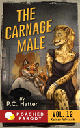 The Carnage Male: Poached Parody