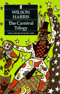 The Carnival Trilogy Carnival, the Infinite Rehearsal, and the Four Banks of the River of Space - Harris, Wilson