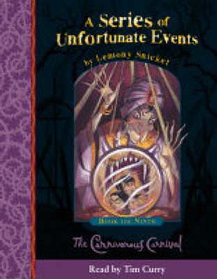 The Carnivorous Carnival - Snicket, Lemony, and Curry, Tim