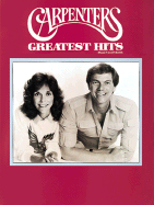 The Carpenters -- Greatest Hits: Piano/Vocal/Chords