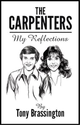 The Carpenters: My Reflections - Brassington, Tony