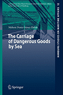 The Carriage of Dangerous Goods by Sea - Gner-zbek, Meltem Deniz
