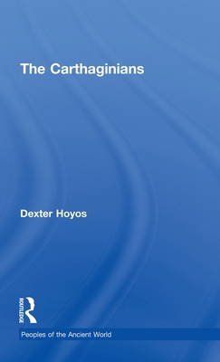 The Carthaginians - Hoyos, Dexter, Professor