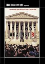 The Case Against 8 - Ben Cotner; Ryan White