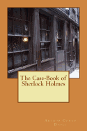 The Case-Book of Sherlock Holmes - Longa, Alba (Editor), and Doyle, Arthur Conan, Sir