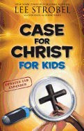 The Case for Christ for Kids