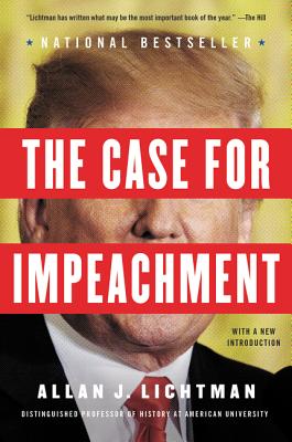 The Case for Impeachment - Lichtman, Allan J