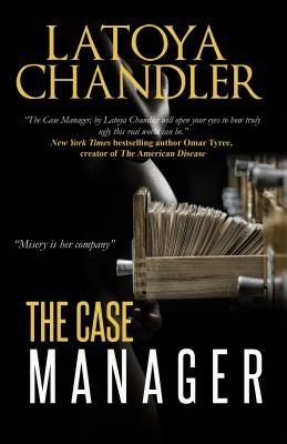 The Case Manager: Shattered Lives Series - Chandler, Latoya