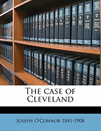 The Case of Cleveland - O'Connor, Joseph