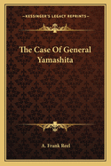 The Case Of General Yamashita