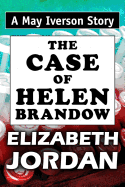 The Case of Helen Brandow: Super Large Print Edition of the May Iverson Story Specially Designed for Low Vision Readers