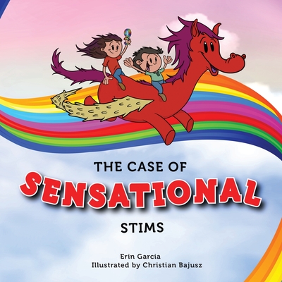 The Case of Sensational Stims - Garcia, Erin, and Garrett, Ashlyn (Designer)