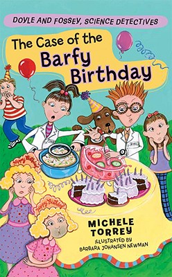 The Case of the Barfy Birthday: Volume 4 - Torrey, Michele