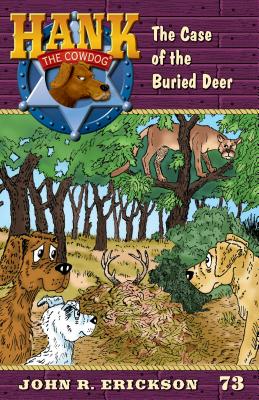 The Case of the Buried Deer - Erickson, John R