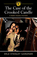 The Case of the Crooked Candle: A Perry Mason Mystery