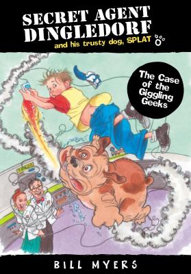 The Case of the Giggling Geeks - Myers, Bill, and Thomas Nelson Publishers