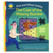 The Case of the Missing Blankie: The Owl and Officer Smitty