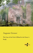 The Case of the Pool of Blood in the Pastors Study
